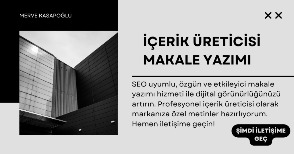 İçerik Üreticisi Makale Yazımı